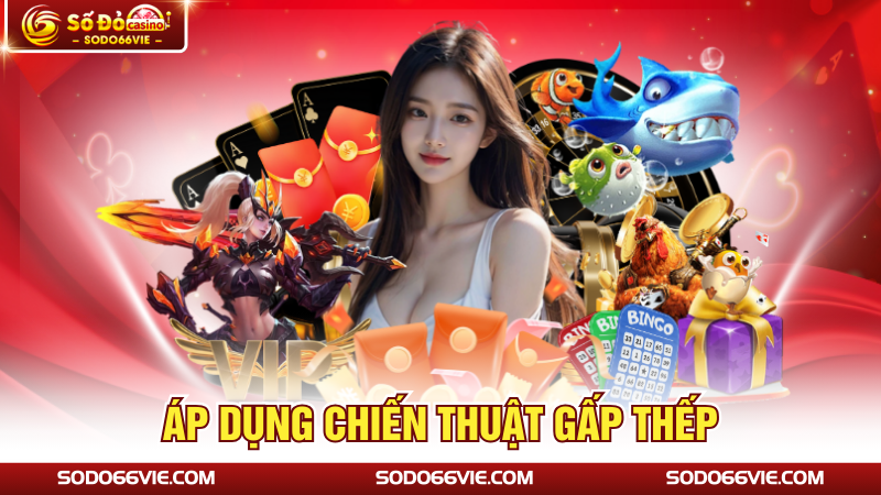 Áp dụng chiến thuật gấp thếp