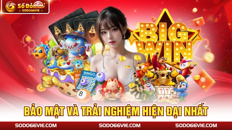 Bảo mật và trải nghiệm hiện đại nhất