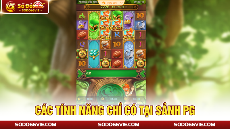 Các tính năng chỉ có tại sảnh Pg