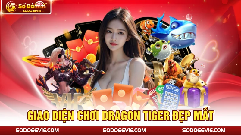 Giao diện chơi Dragon Tiger đẹp mắt