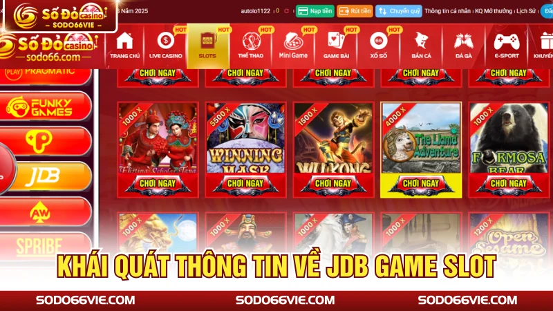 Khái quát thông tin về JDB Slot Game
