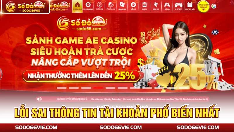 Lỗi sai thông tin tài khoản phổ biến nhất