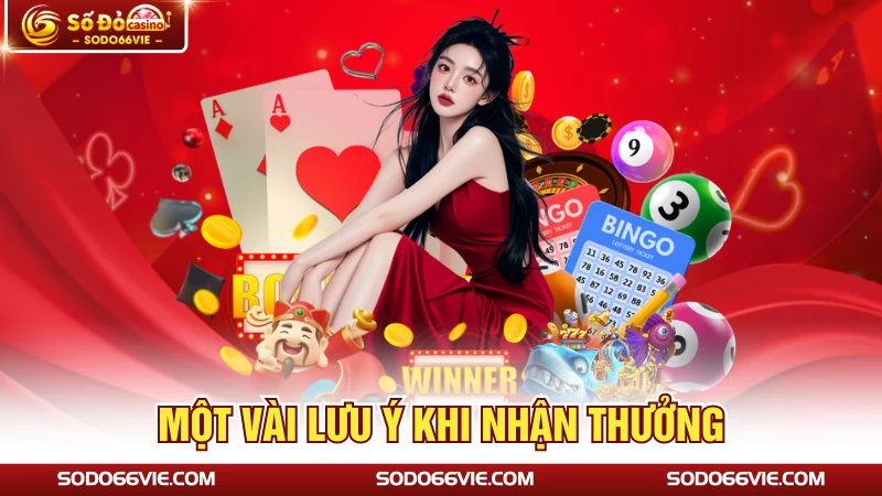 Một vài lưu ý khi nhận thưởng