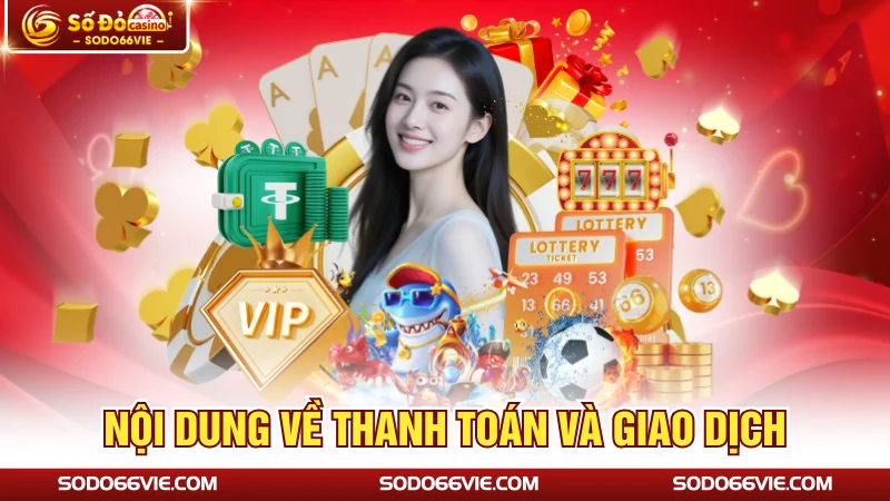 Nội dung về thanh toán và giao dịch