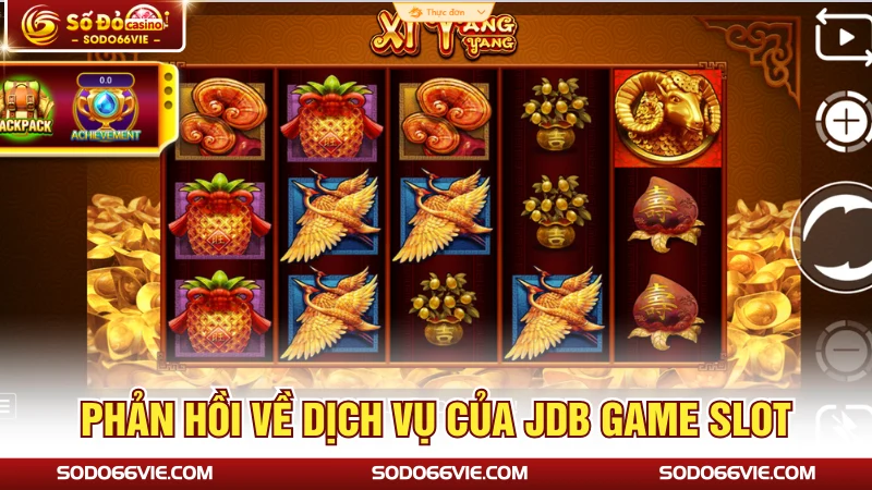 Phản hồi về dịch vụ của JDB Slot Game