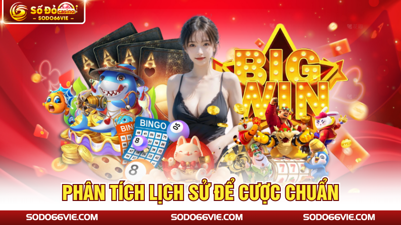 Phân tích lịch sử để cược chuẩn