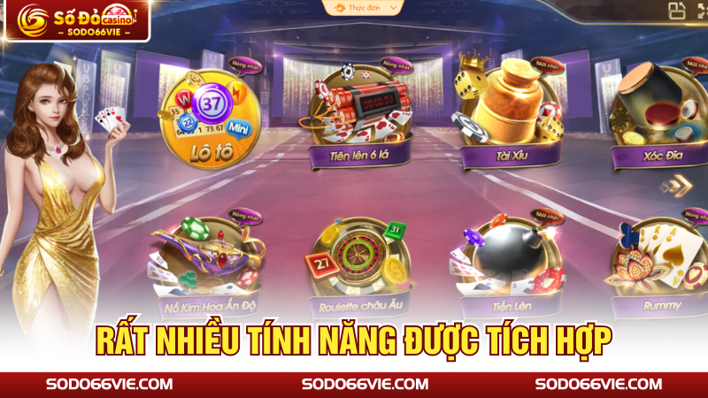 Nhiều tính năng tích hợp dễ dùng