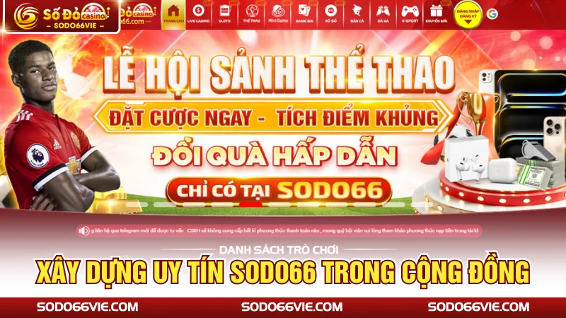 Xây dựng uy tín SODO66 trong cộng đồng
